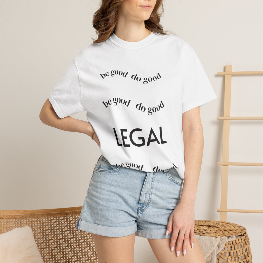 Legal Vintage-Style T-Shirt — “Be Good Do Good” Certified Classic Graphic Tee