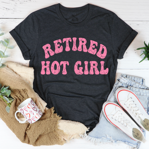 Retired Hot Girl T-Shirt